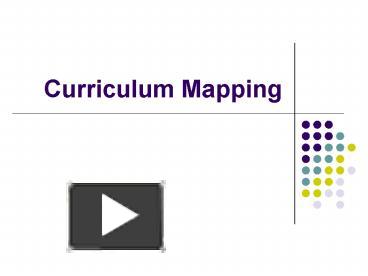 PPT – Curriculum Mapping PowerPoint Presentation | Free To View - Id ...