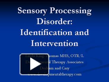 PPT – Sensory Processing Disorder: Identification And Intervention ...