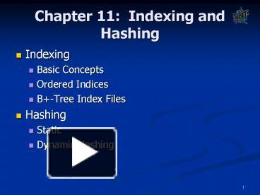 PPT – Chapter 11: Indexing And Hashing PowerPoint Presentation | Free ...