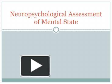 PPT – Neuropsychological Assessment Of Mental State PowerPoint ...