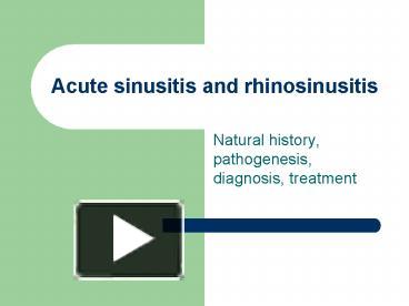 PPT – Acute Sinusitis And Rhinosinusitis PowerPoint Presentation | Free ...