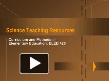 PPT – Science Teaching Resources PowerPoint Presentation | Free To View ...