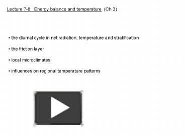 PPT – Lecture 7-8: Energy Balance And Temperature (Ch 3) PowerPoint ...