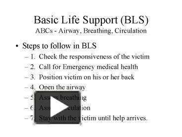 PPT – Basic Life Support BLS ABCs Airway, Breathing, Circulation ...