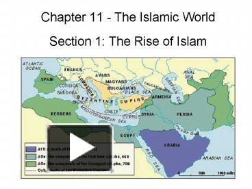 PPT – Chapter 11 The Islamic World Section 1: The Rise Of Islam ...