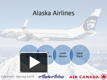 PPT – Alaska Airlines PowerPoint Presentation | Free To View - Id ...