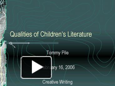 PPT – Qualities Of Childrens Literature PowerPoint Presentation | Free ...