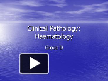 PPT – Clinical Pathology: Haematology PowerPoint Presentation | Free To ...