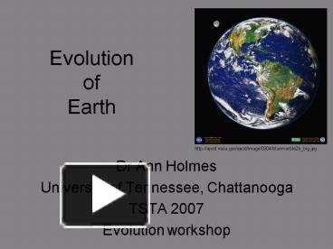 PPT – Evolution Of Earth PowerPoint Presentation | Free To View - Id ...