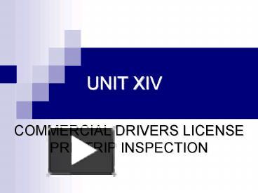 PPT – COMMERCIAL DRIVERS LICENSE PRE-TRIP INSPECTION PowerPoint ...