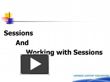 PPT – Sessions PowerPoint Presentation | Free To View - Id: 2498e1-ZDc1Z