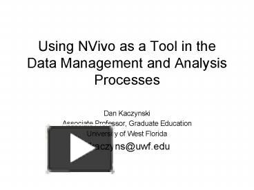 PPT – Using NVivo As A Tool In The Data Management And Analysis ...