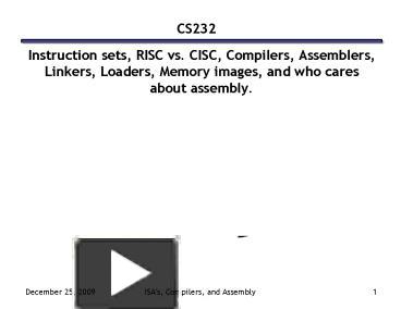 PPT – Instruction Sets, RISC Vs' CISC, Compilers, Assemblers, Linkers ...