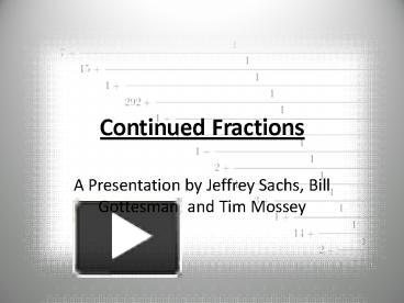 PPT – Continued Fractions PowerPoint Presentation | Free To View - Id ...