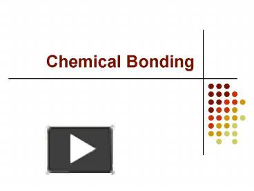 PPT – Chemical Bonding PowerPoint Presentation | Free To View - Id ...