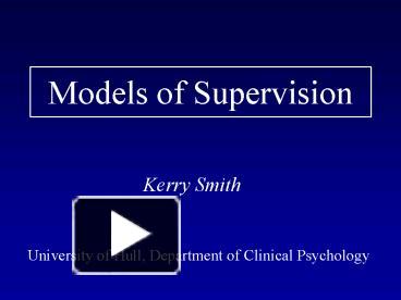 PPT – Models Of Supervision PowerPoint Presentation | Free To View - Id ...