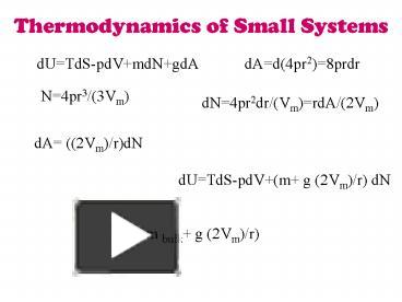 Ppt Thermodynamics Of Small Systems Powerpoint Presentation Free To