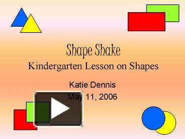 PPT – Shape Shake Kindergarten Lesson on Shapes PowerPoint presentation