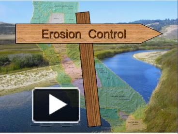 PPT – Erosion Control PowerPoint Presentation | Free To View - Id: 2641e3-ZDc1Z