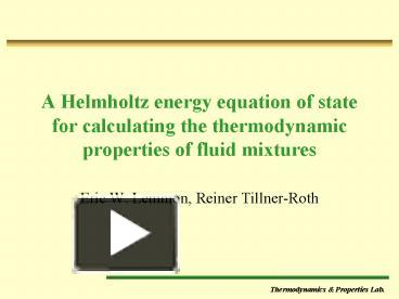 PPT – A Helmholtz Energy Equation Of State For Calculating The ...