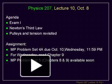 PPT – Physics 207, Lecture 10, Oct' 8 PowerPoint Presentation | Free To ...