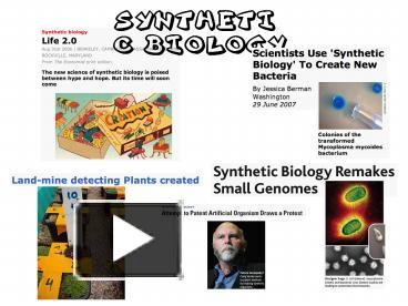 PPT – Synthetic Biology PowerPoint Presentation | Free To Download - Id ...