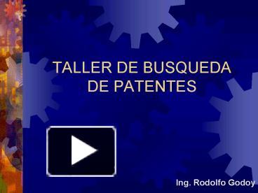 Ppt Taller De Busqueda De Patentes Powerpoint Presentation Free To