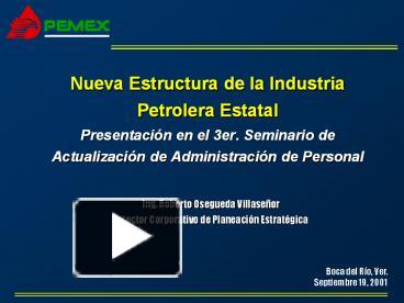 PPT – Nueva Estructura De La Industria Petrolera Estatal Presentaci ...