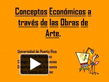 PPT – Conceptos Econmicos A Travs De Las Obras De Arte' PowerPoint ...