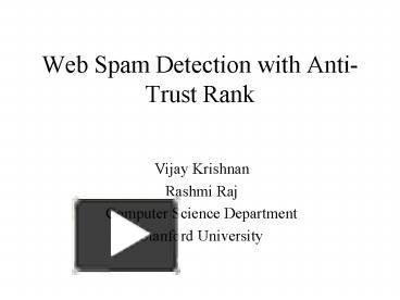 PPT – Web Spam Detection With AntiTrust Rank PowerPoint Presentation ...