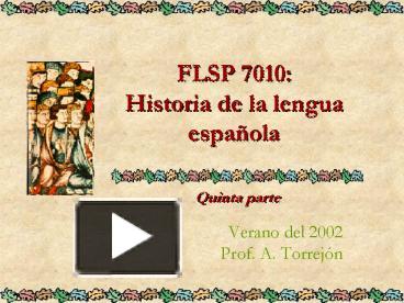 PPT FLSP 7010 Historia De La Lengua Espaola PowerPoint Presentation