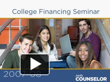 PPT – PowerPoint Presentation Guide To College Financing PowerPoint ...