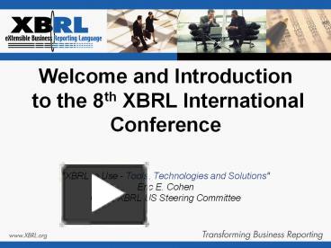 PPT – Welcome And Introduction To The 8th XBRL International Conference ...