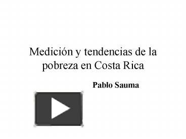 PPT Medicin Y Tendencias De La Pobreza En Costa Rica PowerPoint