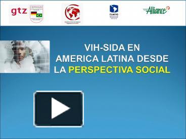 Ppt Vihsida En America Latina Desde La Perspectiva Social Powerpoint