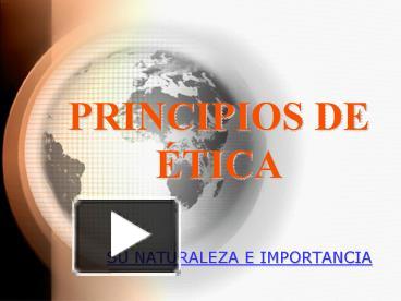 PPT – PRINCIPIOS DE TICA PowerPoint Presentation | Free To View - Id ...