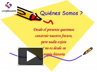 PPT – Quines Somos PowerPoint Presentation | Free To View - Id: 28cd4e ...