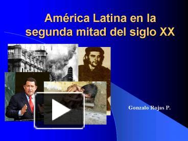 PPT Amrica Latina En La Segunda Mitad Del Siglo XX PowerPoint