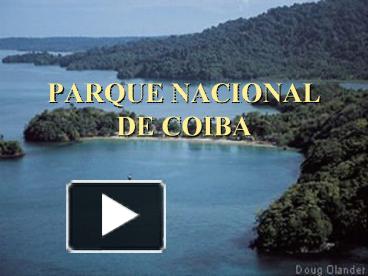 PPT – PARQUE%20NACIONAL%20DE%20COIBA PowerPoint Presentation | Free To ...