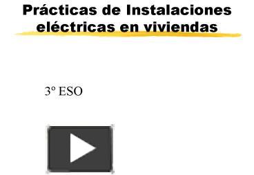 PPT – Prcticas De Instalaciones Elctricas En Viviendas PowerPoint ...