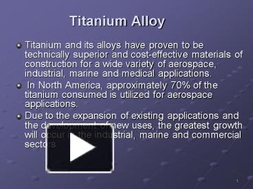 PPT – Titanium Alloy PowerPoint Presentation | Free To View - Id: 298b3 ...