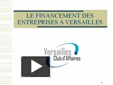 Ppt Le Financement Des Entreprises A Versailles Powerpoint