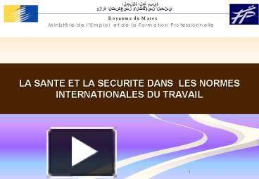 PPT – LA SANTE ET LA SECURITE DANS LES NORMES INTERNATIONALES DU ...