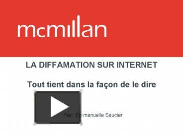 PPT – LA DIFFAMATION SUR INTERNET Tout Tient Dans La Faon De Le Dire ...