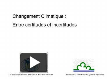 PPT – Changement Climatique : Entre Certitudes Et Incertitudes ...