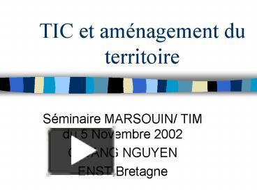 PPT – TIC Et Amnagement Du Territoire PowerPoint Presentation | Free To ...