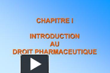 Ppt Chapitre I Introduction Au Droit Pharmaceutique Powerpoint