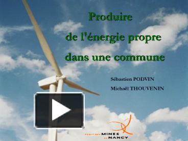 Ppt Produire De L Nergie Propre Dans Une Commune Powerpoint