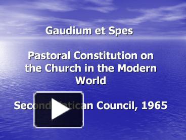 PPT – Gaudium et Spes PowerPoint presentation