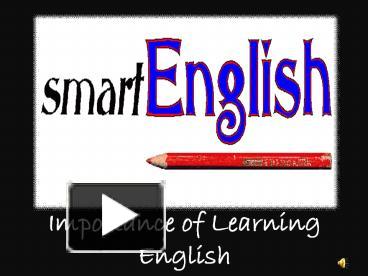 PPT – Importance Of English PowerPoint Presentation | Free To Download ...